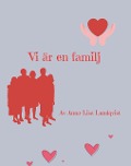 Cover-Bild zum Titel 'Vi Är En Familj' von 'Anna-Lisa Lundqvist'