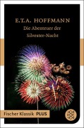 Cover-Bild zum Titel 'Die Abenteuer der Silvester-Nacht' von 'E. T. A. Hoffmann'