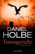 Cover-Bild zum Titel 'Totengericht' von 'Daniel Holbe'