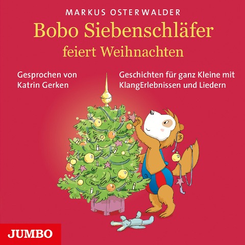 Bobo Siebenschläfer feiert Weihnachten - Markus Osterwalder