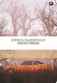 Facile preda - John D. Macdonald