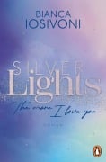 Cover-Bild zum Titel 'Silver Lights - The more I love you' von 'Bianca Iosivoni'