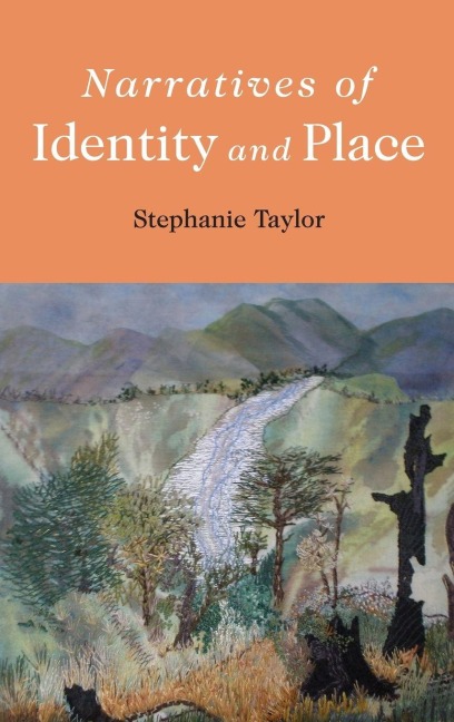 Narratives of Identity and Place - Stephanie Taylor