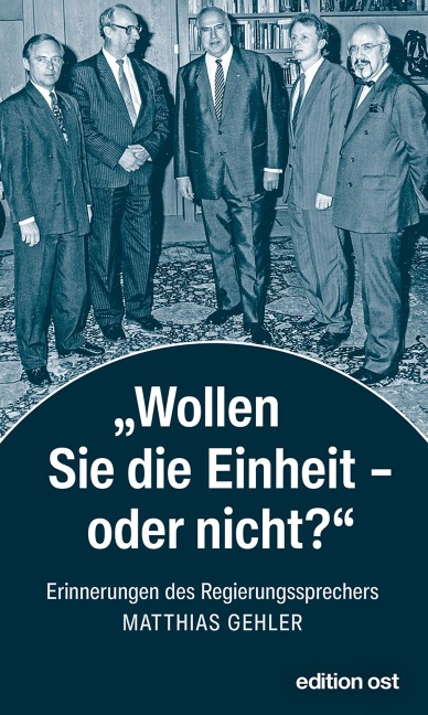 »Wollen Sie die Einheit - oder nicht?« - Matthias Gehler