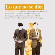 Cover-Bild zum Titel 'Lo que no se dice' von 'Luisgé Martín, Autores Varios'