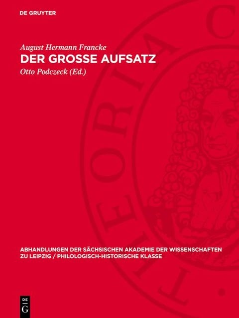 Der grosse Aufsatz - August Hermann Francke