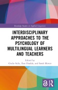 Cover-Bild zum Titel 'Interdisciplinary Approaches to the Psychology of Multilingual Learners and Teachers' von ''