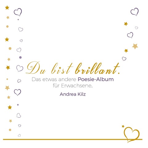 Du bist brillant - Andrea Kilz