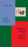 Amüsante Lektüre für schlaue Lateiner - Petra-Alexa Prantl