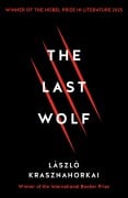 Cover-Bild zum Titel 'The Last Wolf & Herman' von 'Laszlo Krasznahorkai'