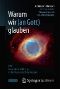Cover-Bild zum Titel 'Warum wir (an Gott) glauben' von 'J. Anderson Thomson, Clare Aukofer'