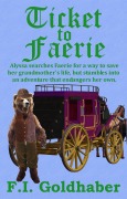 Cover-Bild zum Titel 'Ticket to Faerie' von 'F. I. Goldhaber'