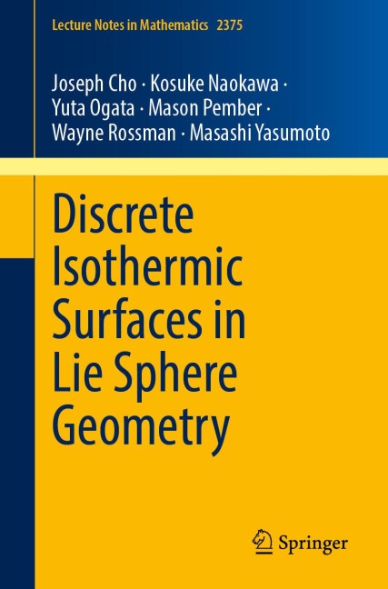 Discrete Isothermic Surfaces in Lie Sphere Geometry - Joseph Cho, Kosuke Naokawa, Yuta Ogata, Mason Pember, Wayne Rossman
