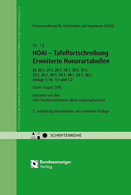 HOAI - Tafelfortschreibung Erweiterte Honorartabellen §§ 20.1, 21.1, 28.1, 29.1, 20.1, 32.1, 35.1, 40.1, 44.1, 48.1, 52.1, 56.1, Anlage 1, Nr 1.1 und 1.2 - 