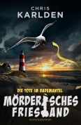 Cover-Bild zum Titel 'Die Tote im Bademantel: Nordseekrimi' von 'Chris Karlden'