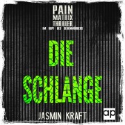 Cover-Bild zum Titel 'Die Schlange' von 'Jasmin Kraft'