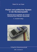 Cover-Bild zum Titel 'Polizei und politisches System in der Bundesrepublik' von 'Robert Chr. van Ooyen'