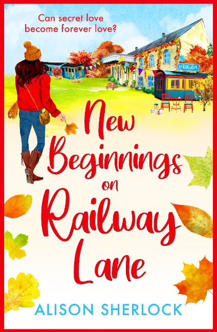 New Beginnings on Railway Lane - Alison Sherlock