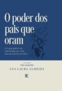 Cover-Bild zum Titel 'O poder dos pais que oram' von 'Ana Laura Almeida'