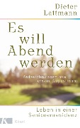 Cover-Bild zum Titel 'Es will Abend werden' von 'Dieter Lattmann'