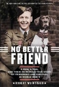 No Better Friend: Young Readers Edition - Robert Weintraub