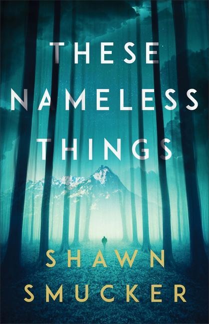 These Nameless Things - 