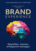 Cover-Bild zum Titel 'Markenkraft durch Brand Experience' von 'Uwe Munzinger, Olaf Hartmann'