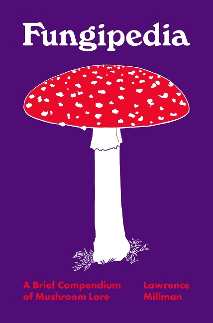 Fungipedia - Lawrence Millman