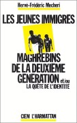 Cover-Bild zum Titel 'Les jeunes immigrés maghrébins de la deuxième génération et/ou la quête de l'identité' von 'Mecheri'