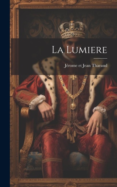 La Lumiere - Jérome Et Jean Tharaud
