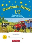 Deutsch-Stars. 1./2. Schuljahr. Lesetraining Traktor, Kuh und Korn - Ursula von Kuester, Cornelia Scholtes, Annette Webersberger