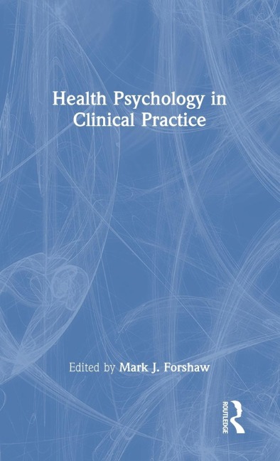Health Psychology in Clinical Practice - 