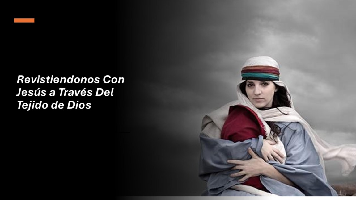 Revistiendonos Con Jesús a Través Del Tejido de Dios - Fernando Davalos