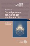 Cover-Bild zum Titel 'Das Allgemeine bei Alexander von Aphrodisias' von 'Jaehyun Lee'