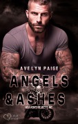 Cover-Bild zum Titel 'Heaven's Rejects MC Teil 2: Angels and Ashes' von 'Avelyn Paige'