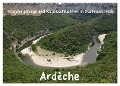 Ardèche · Wandergebirge und Kajakschluchten in Südfrankreich (Wandkalender 2025 DIN A2 quer), CALVENDO Monatskalender - Jens Teichmann