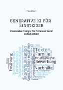 Cover-Bild zum Titel 'Generative KI für Einsteiger' von 'Tino Eberl'