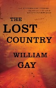 Cover-Bild zum Titel 'The Lost Country' von 'William Gay'