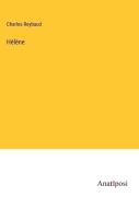 Cover-Bild zum Titel 'Hélène' von 'Charles Reybaud'