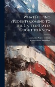 Cover-Bild zum Titel 'What Filipino Students Coming to the United States Ought to Know' von ''