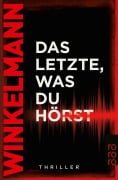 Cover-Bild zum Titel 'Das Letzte, was du hörst' von 'Andreas Winkelmann'
