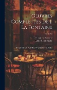 Cover-Bild zum Titel 'Oeuvres Complettes De J. La Fontaine: Précédées D'une Nouvelle Notice Sur Sa Vie. Fables; Volume 2' von 'Jean De La Fontaine, Louis-Simon Auger'