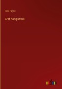 Cover-Bild zum Titel 'Graf Königsmark' von 'Paul Heyse'