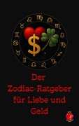 Cover-Bild zum Titel 'Der Zodiac-Ratgeber für Liebe und Geld' von 'Alina Rubi'
