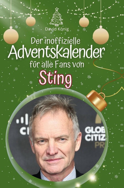Der inoffizielle Adventskalender für alle Fans von Sting - David König