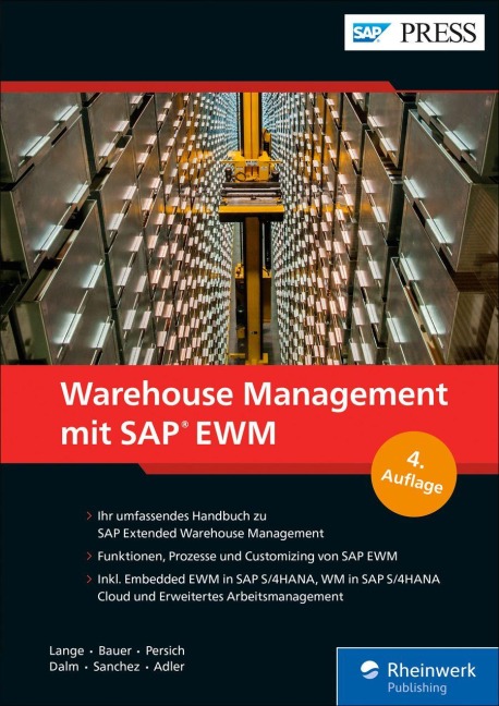 Warehouse Management mit SAP EWM - Jörg Lange, Frank-Peter Bauer, Denis Vonscheidt, Tim Dalm, Tobias Adler