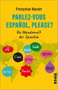 Cover-Bild zum Titel 'Parlez-vous español, please?' von 'Françoise Hauser'