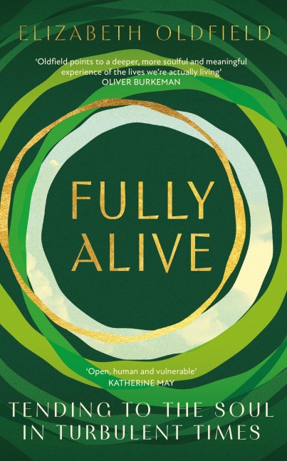 Fully Alive - Elizabeth Oldfield