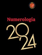 Cover-Bild zum Titel 'Numerologia 2024' von 'Alina A Rubi, Angeline Rubi'