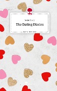 The Dating Diaries. Life is a Story - story.one - Bente Busch